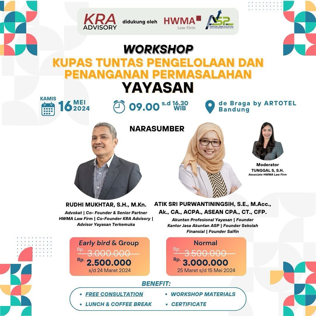 Workshop “KUPAS TUNTAS PENGELOLAAN DAN PENANGANAN PERMASALAHAN YAYASAN”