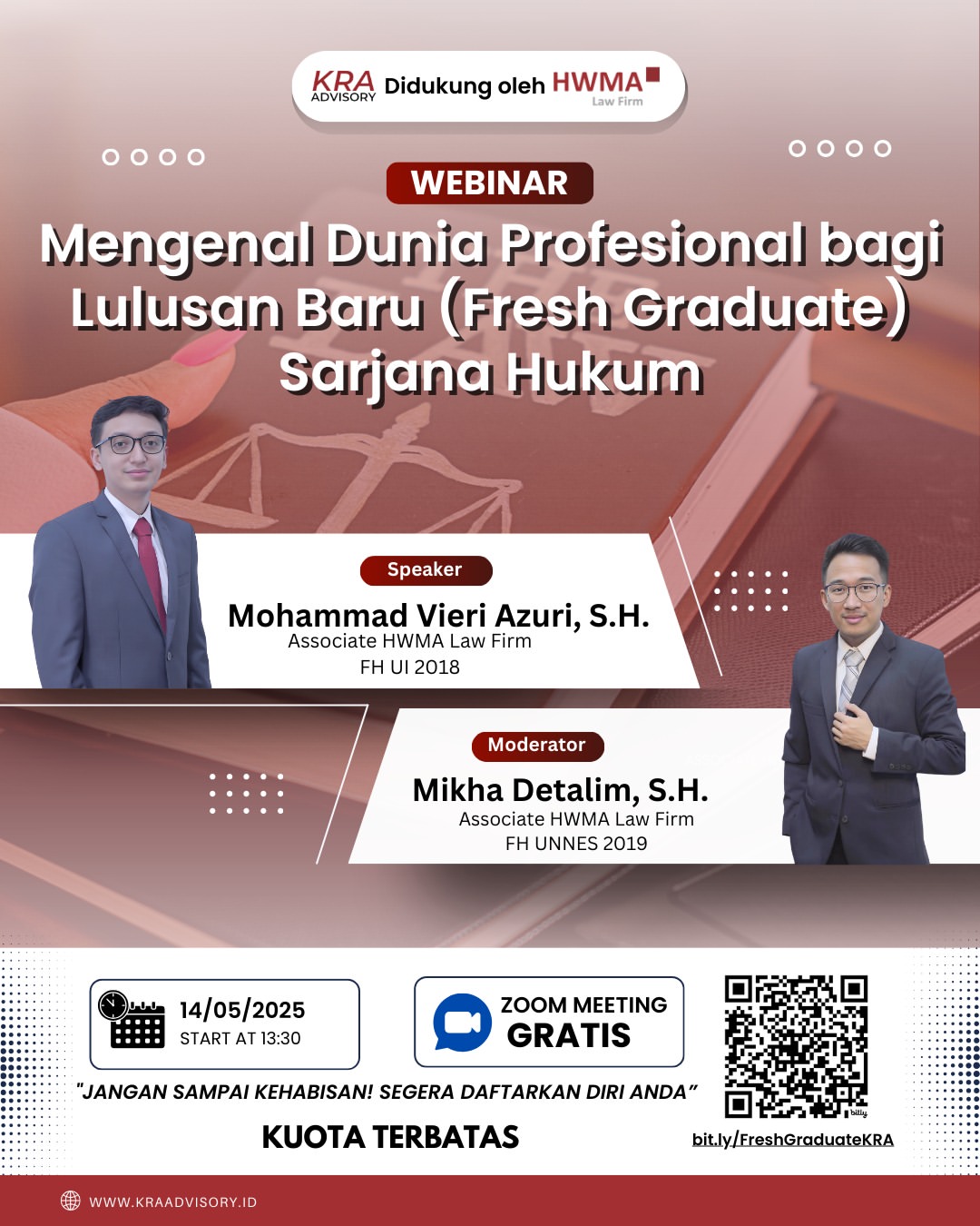 Webinar pertamanya dengan tema “Mengenal Dunia Profesional bagi Lulusan Baru (Fresh Graduate) Sarjana Hukum”